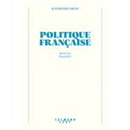 Politique franaise by Raymond Aron, 9782702187975
