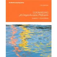 Counseling A Comprehensive Profession by Gladding, Samuel T., 9780132657976