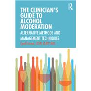 The Clinicians Guide to Alcohol Moderation by Turner, Cyndi, 9780367217976