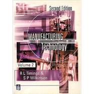 Manufacturing Technology by Timings, R. L.; Wilkinson, Steve, 9780582357976
