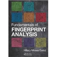 Fundamentals of Fingerprint Analysis by Moses Daluz; Hillary, 9781466597976