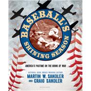 Baseball's Shining Season by Martin W. Sandler; Craig Sandler, 9781547607976