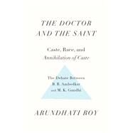 The Doctor and the Saint by Roy, Arundhati, 9781608467976