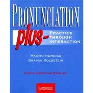 Pronunciation Plus Student's book: Practice through Interaction by Martin Hewings , Sharon Goldstein, 9780521577977