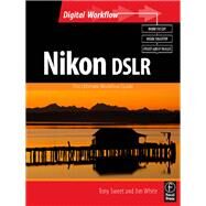 Nikon DSLR: The Ultimate Photographer's Guide by White,Jim, 9781138417977