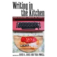 Writing in the Kitchen by Davis, David A.; Powell, Tara; Harris, Jessica B., 9781496807977