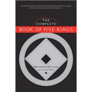 The Complete Book of Five Rings by Musashi, Miyamoto; Tokitsu, Kenji, 9781590307977
