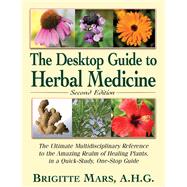 The Desktop Guide to Herbal Medicine by Mars, Brigitte A. H. G., 9781681627977