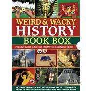 Weird & Wacky History Book Box Find out what is fact or fantasy in 8 amazing books: Pirates, Witches and Wizards, Monsters, Mummies and Tombs, The Viking World, Knights & Castles, The Wild Wes,t North American Indians by Steele, Philip; Taylor, Barbara; Macdonald, Fiona; Stotter, Michael; Harrison, Peter; Dowswell, Paul, 9781843227977
