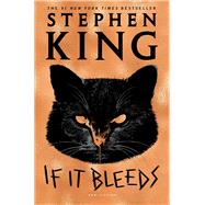 If It Bleeds by King, Stephen, 9781982137977