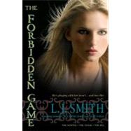 The Forbidden Game: The Hunter; the Chase; the Kill by Smith, L. J., 9781442407978