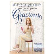 Gracious by Brown, Kelly Williams, 9781623367978