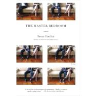 The Master Bedroom A Novel by Hadley, Tessa, 9780312427979