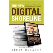 The New Digital Shoreline by Roger McHaney, 9781003447979