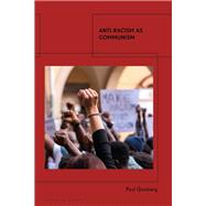 Anti-Racism as Communism by Paul Gomberg, 9781350257979
