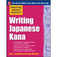 Practice Makes Perfect Writing Japanese Kana by Lampkin, Rita, 9780071827980