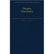 Oxygen Chemistry by Sawyer, Donald T.; Williams, R. J. P., 9780195057980