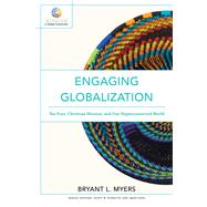 Engaging Globalization by Myers, Bryant L., 9780801097980