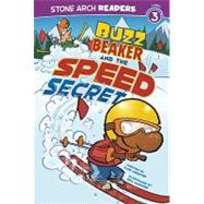 Buzz Beaker and the Speed Secret by Meister, Cari, 9781434227980