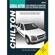 Chilton Repair Manual General Motors Colorado/ Canyon 2004-08 by Storer, Jay, 9781563927980