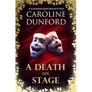 A Death on Stage by Dunford, Caroline, 9781786157980