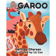 Garoo by Jeffrey Otersen, 9798369417980