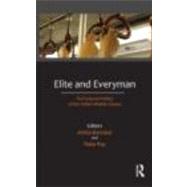 Elite and Everyman: The Cultural Politics of the Indian Middle Classes by Baviskar,Amita, 9780415677981