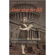 Alone Atop the Hill by Dunnigan, Alice; Booker, Carol Mccabe; Booker, Simeon, 9780820347981