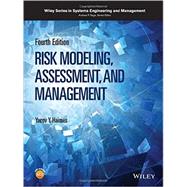 Risk Modeling, Assessment, and Management by Haimes, Yacov Y.; Sage, Andrew P., 9781119017981
