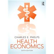 Health Economics by Phelps; Charles, 9781138207981