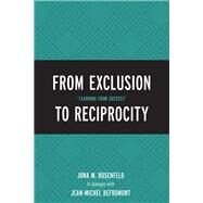 From Exclusion to Reciprocity 