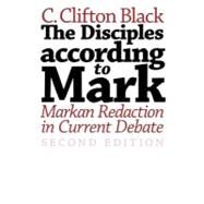 The Disciples According to Mark by Black, C. Clifton, 9780802827982
