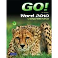 Go! With Microsoft Word 2010, Comprehensive by Gaskin, Shelley; Ferrett, Robert; Martin, Carol L., 9780135097984
