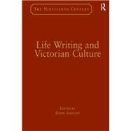 Life Writing and Victorian Culture by Amigoni,David, 9781138277984