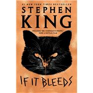 If It Bleeds by King, Stephen, 9781982137984