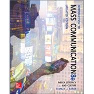 Introduction to Mass Communication:  Media Literacy and Culture Updated Edition by Baran, Stanley, 9780077507985