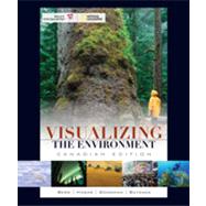 Visualizing the Environment, Canadian Edition by Berg, Linda R., St. Petersburg Junior College;   Hager, Mary Catherine;   Baydack, Rick;   Goodman, Leslie, 9780470157985