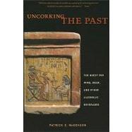 Uncorking the Past by McGovern, Patrick E., 9780520267985