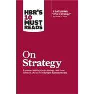 HBR's 10 Must Reads on Strategy by Harvard Business Review, 9781422157985