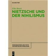 Nietzsche Und Der Nihilismus by Brock, Eike, 9783110317985