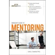 Manager's Guide to Mentoring by Crawford, Curtis, 9780071627986