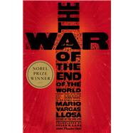 The War of the End of the World by Vargas Llosa, Mario; Lane, Helen, 9780312427986