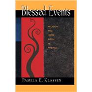 Blessed Events by Klassen, Pamela E., 9780691087986
