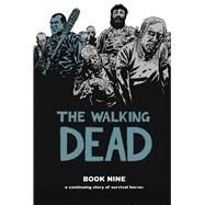 The Walking Dead 9 by Kirkman, Robert; Adlard, Charlie, 9781607067986