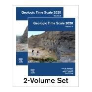 Geologic Time Scale 2020 by Gradstein, Felix M.; Ogg, J. G.; Schmitz, Mark B.; Ogg, Gabi M., 9780444637987
