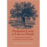 Powhatan Lords of Life and Death by Williamson, M. H., 9780803247987