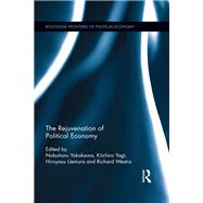The Rejuvenation of Political Economy by Yokokawa; Nobuharu, 9781138317987