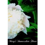 Mary's Immaculate Heart by Murphy, John F., 9781463587987