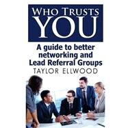 Who Trusts You by Ellwood, Taylor, 9781507687987