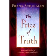 The Price of Truth by Schulman, Jacob Frank; Edmiston-lange, Mark; Edmiston-lange, Rebecca, 9780970247988